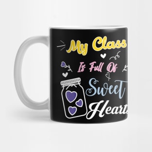 My Class Full Of Sweet Hearts Mug